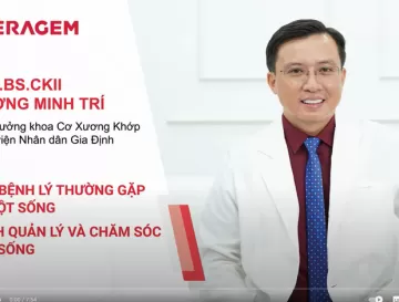 [CERAGEM] CÁC BỆNH LÝ THƯỜNG GẶP VÀ CÁCH QUẢN LÝ – CHĂM SÓC CỘT SỐNG | BS.CKII DƯƠNG MINH TRÍ