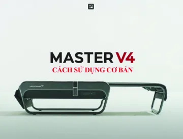 Master V4 – Hướng dẫn sử dụng cơ bản