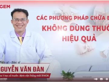 [CERAGEM] CÁC PHƯƠNG PHÁP CHỮA BỆNH KHÔNG DÙNG THUỐC HIỆU QUẢ | TS.BS NGUYỄN VĂN ĐÀN