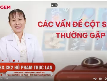 CÁC VẤN ĐỀ CỘT SỐNG THƯỜNG GẶP | THS.BS.CK2 HỒ PHẠM THỤC LAN